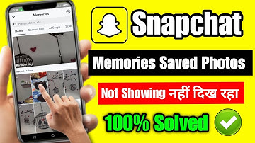 Snapchat Saved Memories Photos Not Showing Problem 2025 | Snapchat Not Showing All Memories Photos