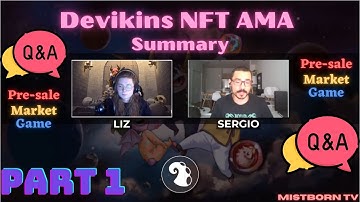 Devikins NFT AMA(Ask Me Anything) Summary PART 1 - all about MARKET - PRESALE - GAME SYSTEM