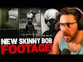 Skinny Bobs Latest Footage Proves Theyre Real