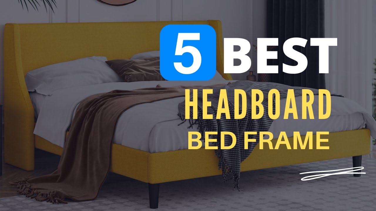 ⭕ Top 5 Best Bed Frame with Headboard 2024 [Review and Guide] YouTube