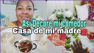 Así decore mi Comedor/Casa de mi madre/Le gusta la decoración