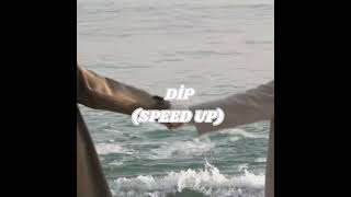 Madrigal - Dip (Speed Up)