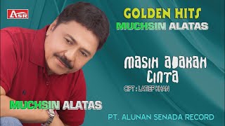 MUCHSIN ALATAS -  MASIH ADAKAH CINTA (  Video Musik ) HD