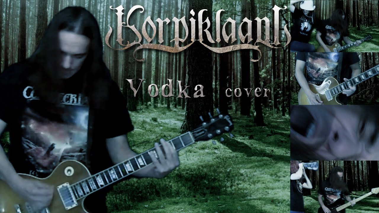 Korpiklaani Vodka full cover YouTube