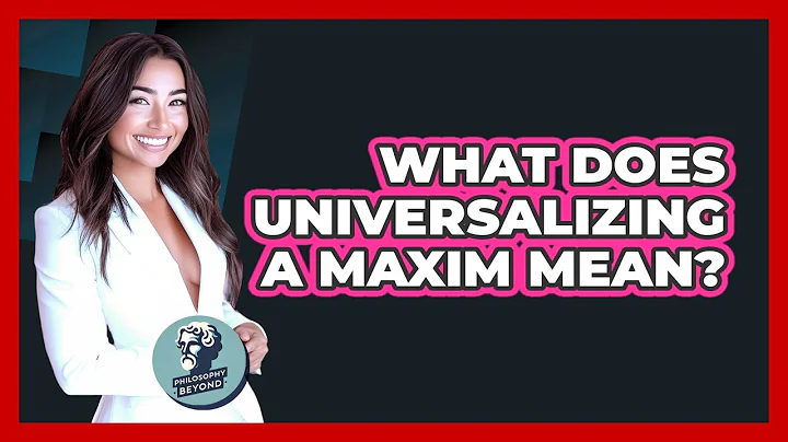 What Does Universalizing A Maxim Mean?