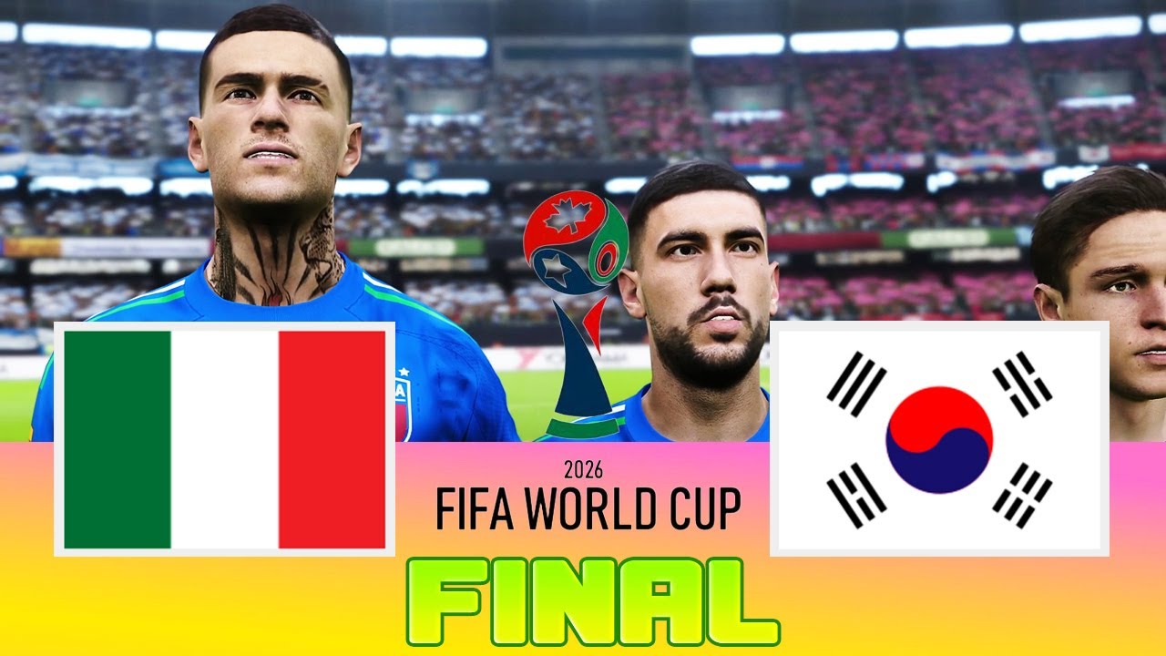 ITALY vs SOUTH KOREA - Final FIFA World Cup 2026 | Full Match All Goals ...
