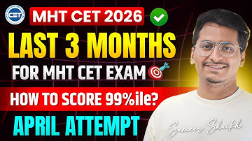 MHT CET 2026: Last 3 Months Strategy to Score 99+ Percentile 🎯 #mhtcet2026 🔥|April Attempt Strategy