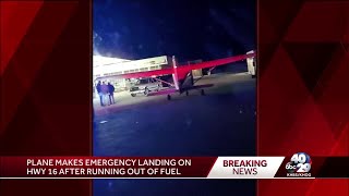 Plane makes emergency landing on Highway 16 after running out of fuel