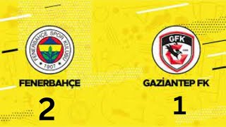 Fenerbahçe (2 - 1) Gaziantap Maç Özeti | Trendyol Süper Lig 2023/24 HD