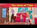 The Value Of Time - 1 | English Moral Stories | Learn English | English Stories @Animated_Stories
