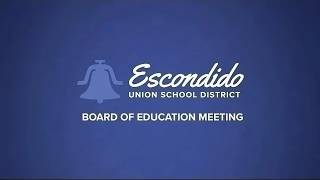 Escondido Union School District Board of Education Meeting - July 16, 2026