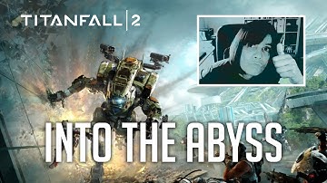 Titanfall 2 - Into The Abyss (Single Player Campaign - Part 3)