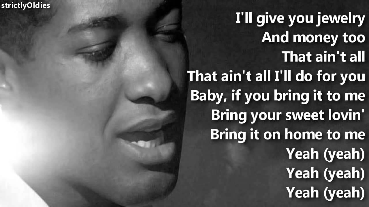 Sam Cooke Bring It On Home To Me Lyrics Sam Cooke Bring It On Home To Me Lyrics