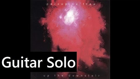 Porcupine Tree - Synesthesia [Guitar Solo]