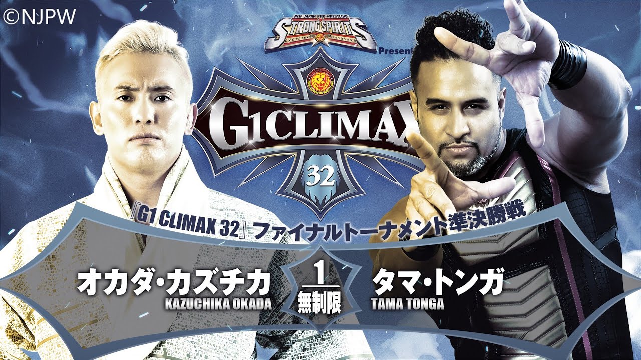 Kazuchika Okada vs Tama Tonga / G1 Climax 32 Semi Final