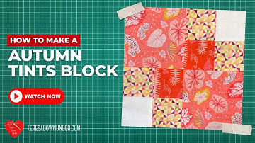 How to make an Autumn tints quilt block