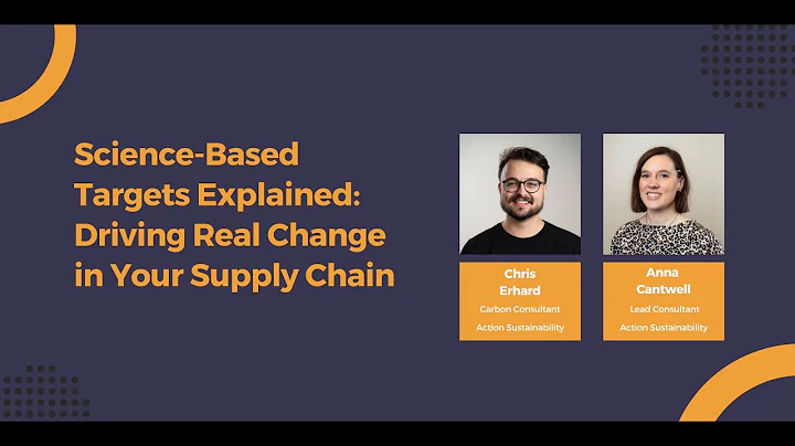 Science Based Targets Explained:  Driving Real Change in Your Supply Chain