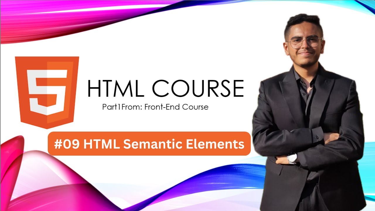 Lecture 9: Semantic Elements HTML5 شرح - YouTube