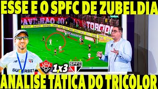 ESSE É O SPFC DE ZUBELDÍA! COMENTARISTA DEU UM SHOW NA ANÁLISE TÁTICA SOBRE O SPFC