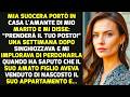 Mia Suocera Portò In Casa L'amante Di Mio Marito E Mi Disse： “Prenderà Il Tuo Posto!” STORIE DI
