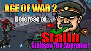 Age of War 2 - Deferese of Joseph Stalin, Stalisov The Supreme!