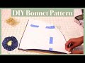 DIY Bonnet Pattern | Very Detailed