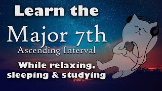 Passive Ear Training: Major 7th Interval Ascending (8hrs Acoustic Guitar to relax, sleep, study)