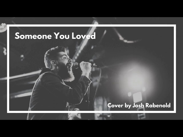 Someone You Loved - Lewis Capaldi | Cover By Josh Rabenold class=