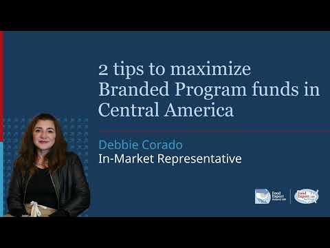 Tips to Maximize Branded Program Funds in Central America