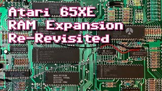 Atari 65XE RAM Expansion Re-Revisited