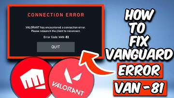 HOW TO FIX VALORANT ERROR CODE VAN -81 | FIX VALORANT CONNECTION ERROR (2025)