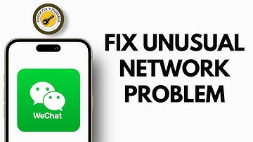 How to Fix WeChat App Unusual Network Problem