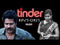 Tinder boys vs girls  kalachi5  agaran  tharan  venkedesh  chithira vel  black money