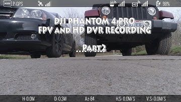 DJI PHANTOM 4 PRO FPV WITH AVEGANT GLYPHS and HD DVR Recording: PART 2