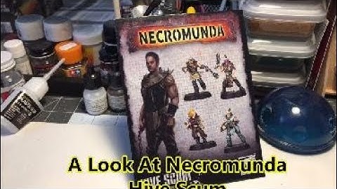 A Look At Necromunda Hive Scum!