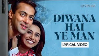 Deewana Hai Ye Mann | Chori Chori Chupke Chupke(2001) Song | Salman Khan | Rani Mukherjee #4kvideo​