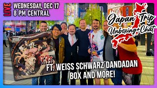 Back from Japan - Weiss Schwarz Dandadan + Others Unboxing and Chat