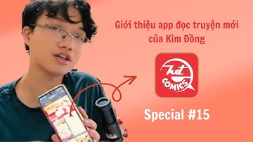 SPECIAL #15: Review app đọc truyện mới của Kim Đồng!! Liệu có thật sự cần thiết?
