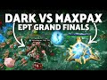 Maxpax v dark insanely epic grand finals