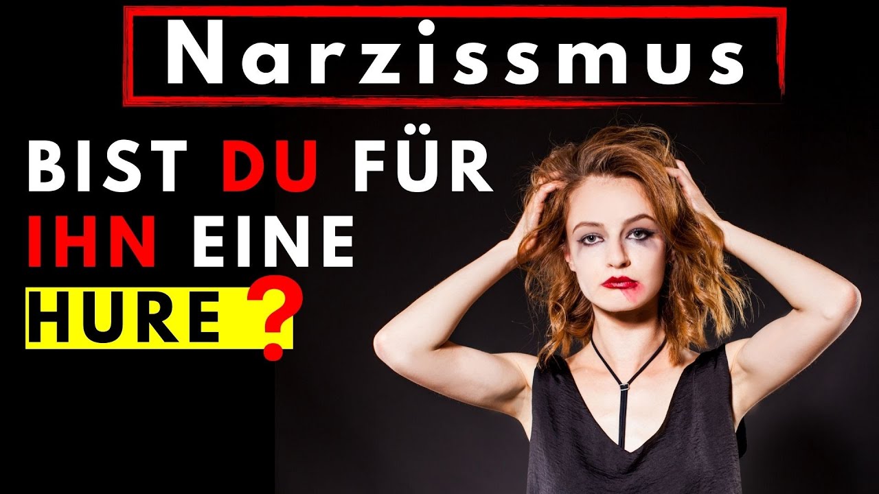narzissmus verstehen, SO degradiert dich der Narzisst zur Hure! (kaum bekan...
