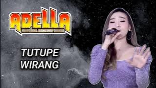 difarina indra - TUTUPE WIRANG - ADELLA