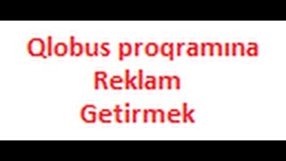 Qlobus Inter ,Daha Cox Reklam