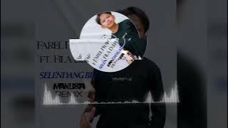Farel Prayoga ft. Fila Delfia - Selendang Biru (Manuxia Remix)