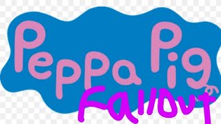 Peppa pig fallout