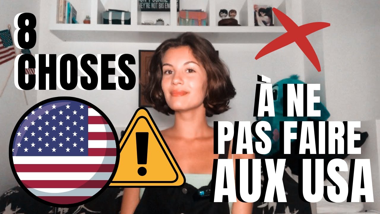 9 choses à ne surtout pas faire aux USA ( en tant qu'étudiant d'échange et en général )