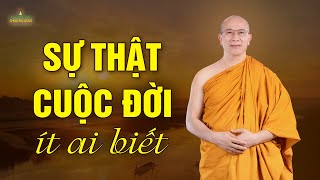 Sự thật cuộc đời ít ai biết (rất đặc biệt) | Thầy Thích Trúc Thái Minh