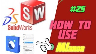 HOW TO USE  MIRROR IN SOLIDWORKS? TAMIL