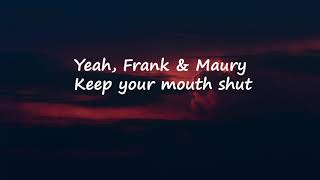 Frank and Maury - Sticky Official Lyrics