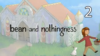 Bean and Nothingness - Part 2: My Mind is a Bean