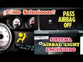 Cómo Solucionar PASS AIRBAG OFF  y AIRBAG LIGHT